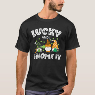 Lucky And I Gnome It St Patrick's Day Gnome Irish  T-Shirt