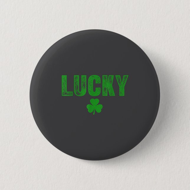 Lucky And Lucky Forer St Patricks Day  6 Cm Round Badge (Front)