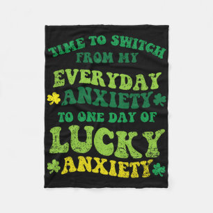 Lucky Anxiety St Patricks Day Funny Shamrock Clove Fleece Blanket