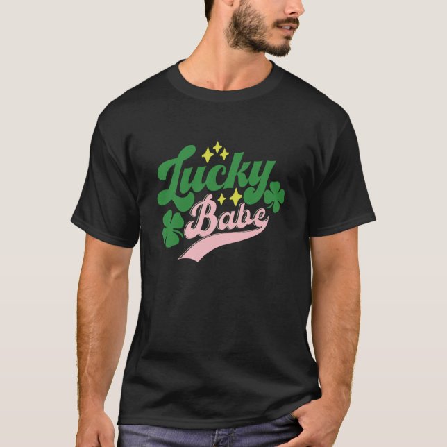 Lucky Babe Lucky C Groovy Shamrock Irish St Patric T-Shirt (Front)