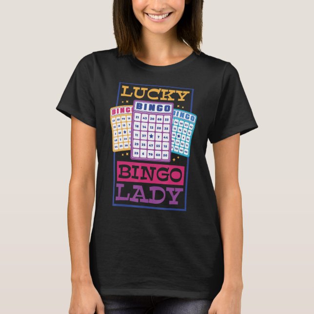 Lucky Bingo Lady, Bingo Gambling Lover T-Shirt (Front)