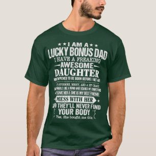 Lucky Bonus Dad Gift From Daughter Son Wife Father T-Shirt