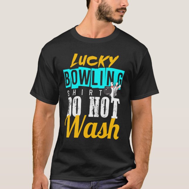 Lucky Bowling   For Bowlers T-Shirt (Front)
