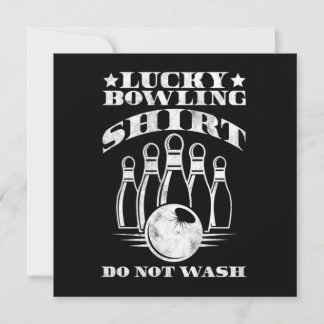 Lucky Bowling Shirt Do Not Wash Bowler Strike Gift Invitation