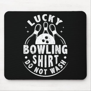 Lucky Bowling Shirt Do Not Wash Funny Humourous Bo Mouse Mat