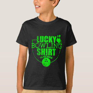 Lucky Bowling Shirt Do Not Wash Funny Quote For Bo
