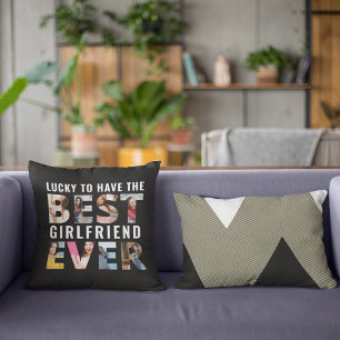 Lucky Boyfriend Best Girlfriend Ever Photo Cushion