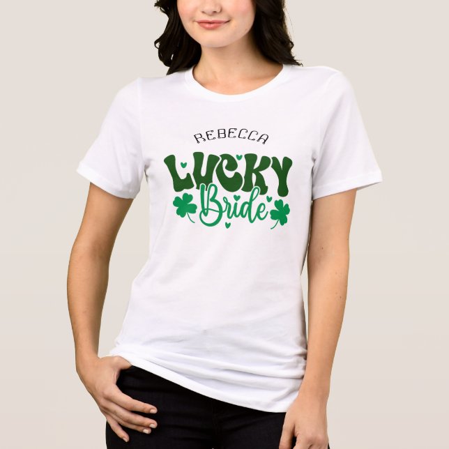 Lucky Bride - Custom St. Patrick’s Day Wedding Tri-Blend Shirt (Front)