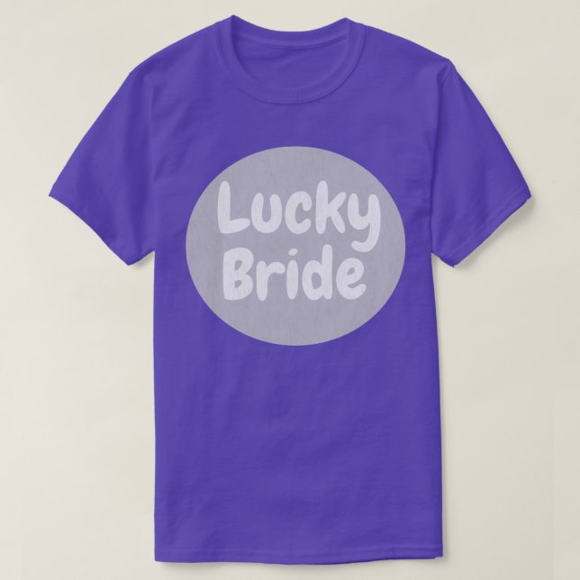 Lucky Bride T-Shirt (Design Front)