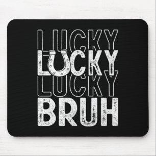 Lucky Bruh Boys Funny St Patricks Day Irish Shamro Mouse Mat