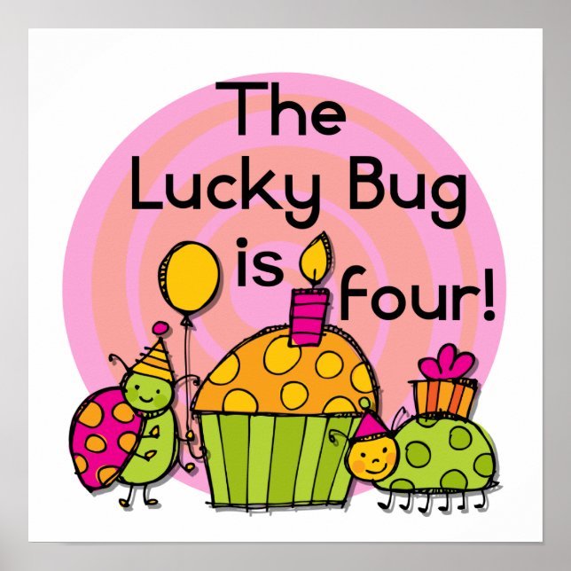 Lucky Bug Cupcake 4th Birthday T-shirts and Gifts Poster (Front)