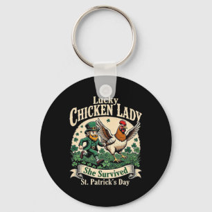 Lucky Chicken Lady She Survived St. Patrick’s Day Key Ring