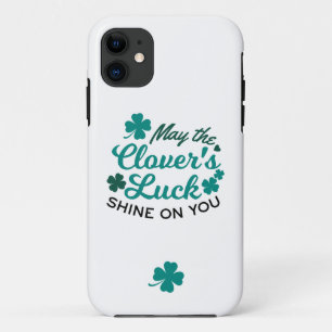 Lucky Clover Charm - May the Clover's Luck Shine iPhone 11 Case