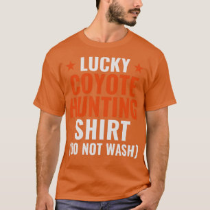 Lucky Coyote Hunting Shirt Funny Yote Hunter