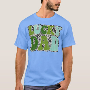 Lucky Dad St Patricks Day Irish Matching Family Gi T-Shirt