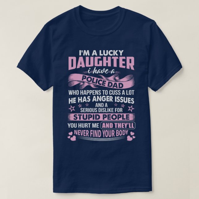 Lucky Daughter Of Police Dad Proud Police T Shirts (Design Front)