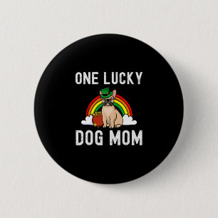 Lucky Dog Mum French Bulldog St Patrick's Day Rain 6 Cm Round Badge
