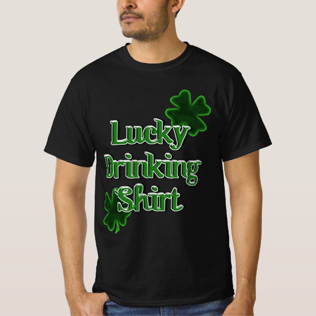 Lucky Drinking Shirt - St. Patrick's Day (Front)