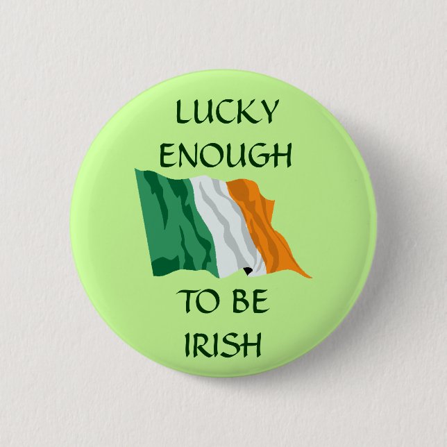Lucky Enough to be Irish Flag Button (Front)