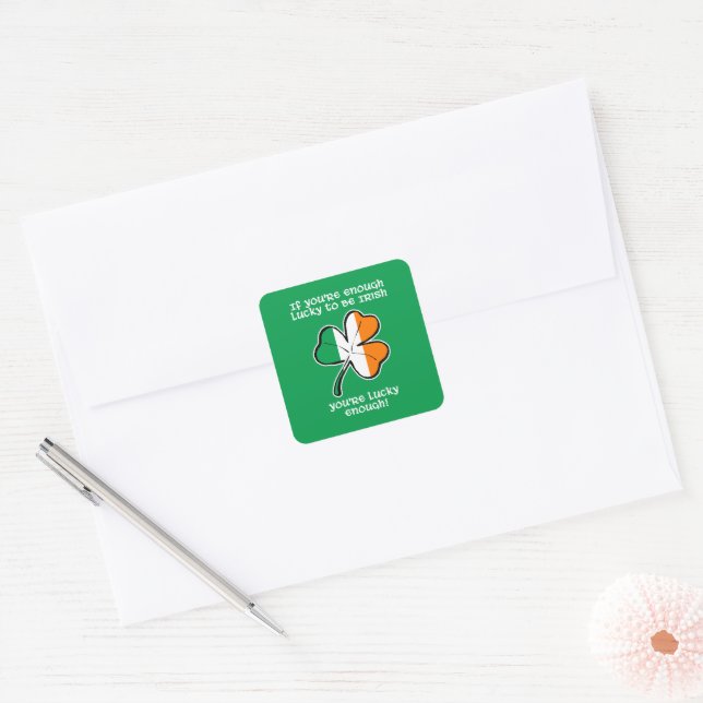 Lucky enough to be Irish Square Sticker (Envelope)