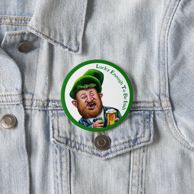 Lucky Enough To Be Irish - St Patrick's Day Button (In Situ)