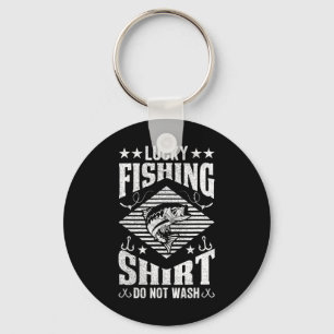 Lucky Fishing Shirt Do Not Wash For Men Women Boy Key Ring