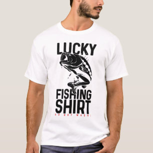 Lucky Fishing Shirt Do Not Wash – Funny Angler Sup