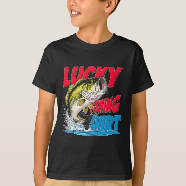 Lucky Fishing Shirt Funny Byss Fisherman Fun Angle (Front)