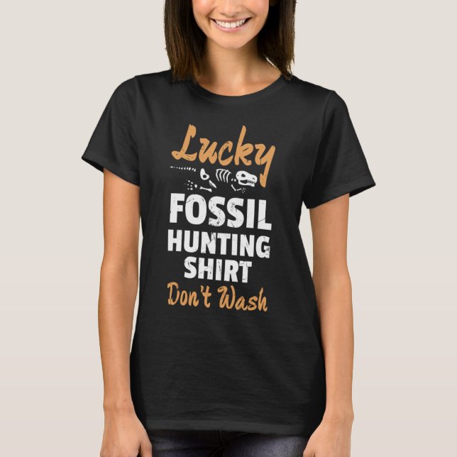 Lucky Fossil Hunting Archaeology Dinosaur T-Shirt (Front)