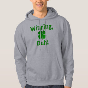 Lucky Four-Leaf Clover Winning Duh T-Shirt Hoodie