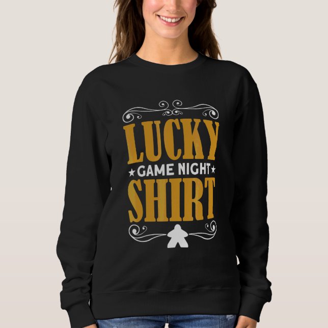 Lucky Game Night Board Game Board Gamer Tabletop Sweatshirt (Front)