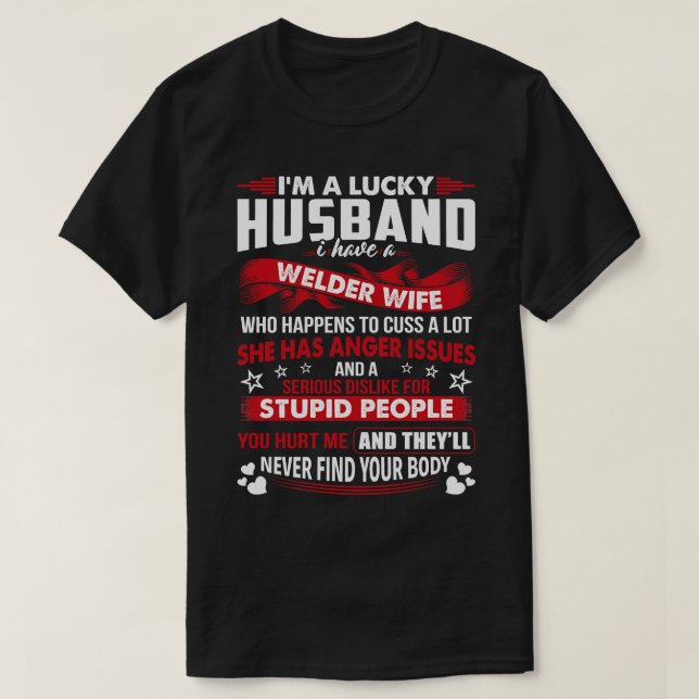 Lucky Husband Of Welder Wife Proud Welder T Shirts (Design Front)
