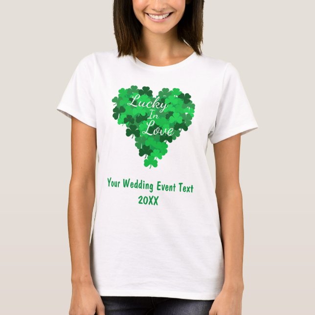 Lucky In Love Wedding Event T-Shirt (Front)