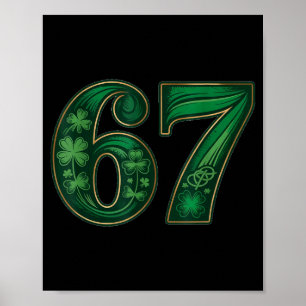 Lucky irish funny 67 six seven meme shamrock clove poster