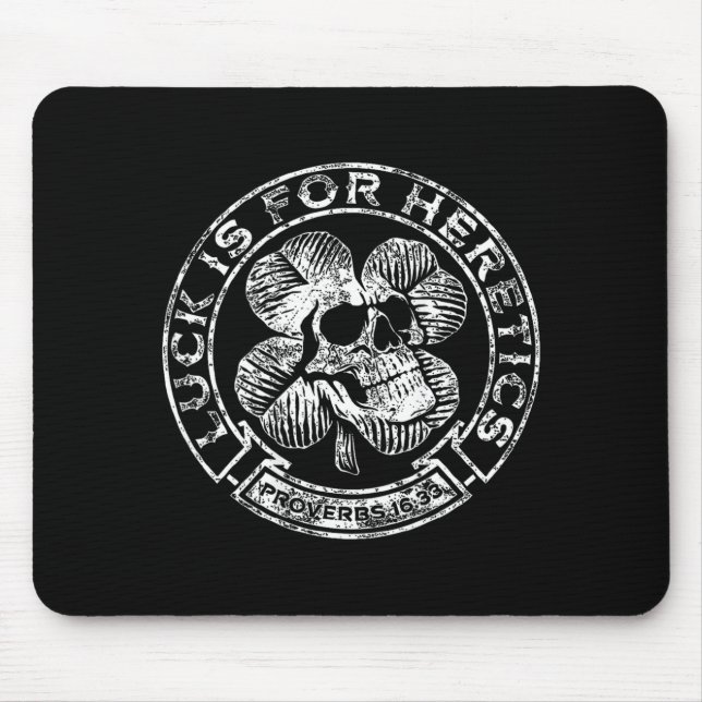 Lucky is for Heretics Proverbs 16_33 St Patricks Mouse Mat (Front)