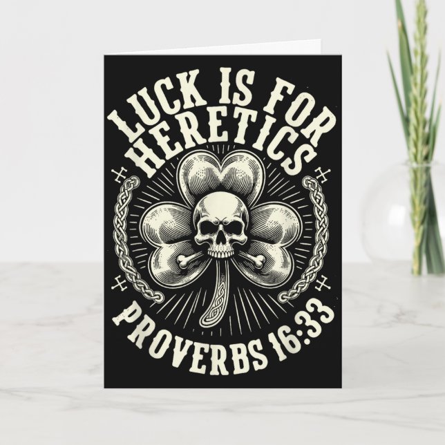 Lucky is for heretics proverbs 16_33 st patricksLu Card (Front)