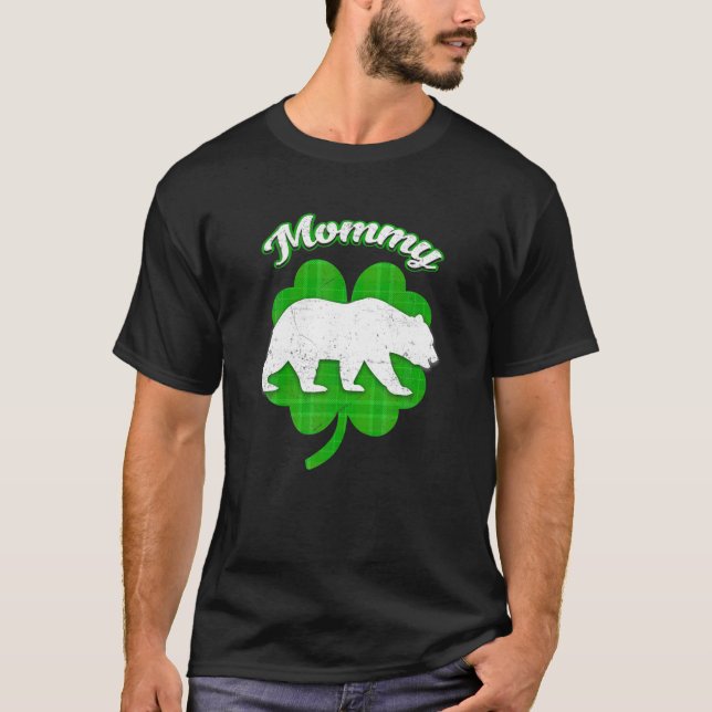 Lucky Mama Bear Clover Irish Funny Matching St Pat T-Shirt (Front)