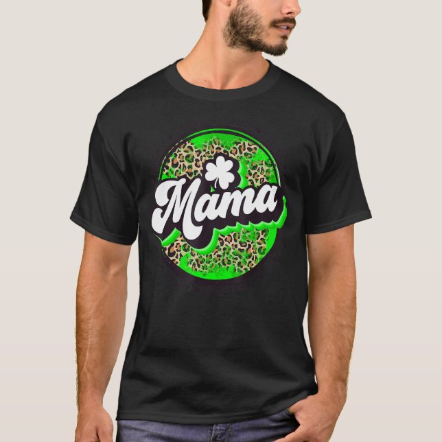 Lucky Mama Circle Leopard Shamrock St Patrick For  T-Shirt (Front)