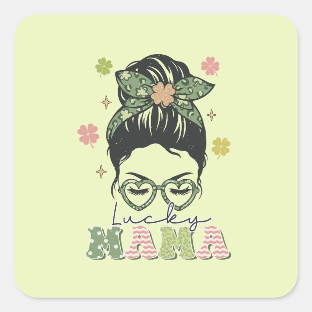 Lucky Mama - Messy Bun - Clover St. Patrick’s Square Sticker (Front)