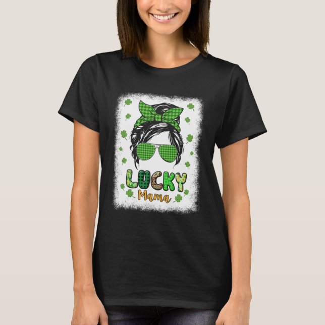 Lucky Mama Messy Bun St Patricks Day for Women T-Shirt (Front)