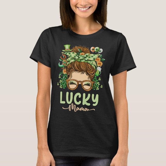 Lucky Mama St Patricks Day 2023 Mom Messy Bun Iris T-Shirt (Front)