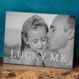 Lucky Me Father Daughter Photo Keepsake Plaque