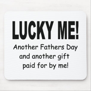 Lucky Me Fathers Day Gift - Funny and Cute Mouse Mat