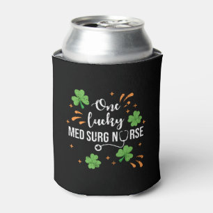 Lucky Med Surg Nurse Shamrock Saint Patrick's Day Can Cooler