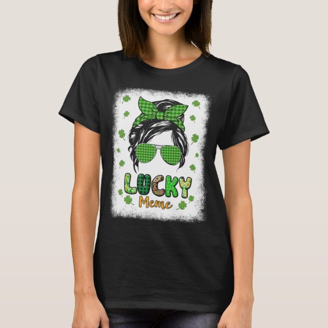 Lucky Meme Messy Bun St Patricks Day for Women T-Shirt (Front)