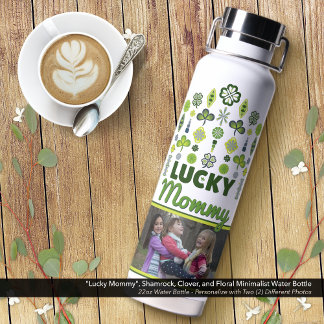 "Lucky Mummy" Shamrock Clover Floral Photo Water Bottle
