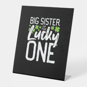 Lucky One First Birthday Big Sister Family St. Pat Pedestal Sign