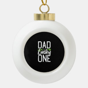 Lucky One First Birthday Dad Family St. Patrick's Ceramic Ball Christmas Ornament