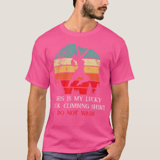 Lucky Rock Climbing Shirt Do Not Wash