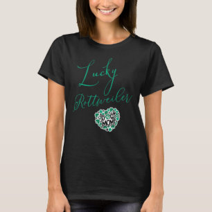 Lucky Rottweiler Dog Mom For Women T-Shirt